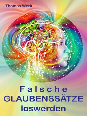 cover image of Falsche GLAUBENSSÄTZE loswerden